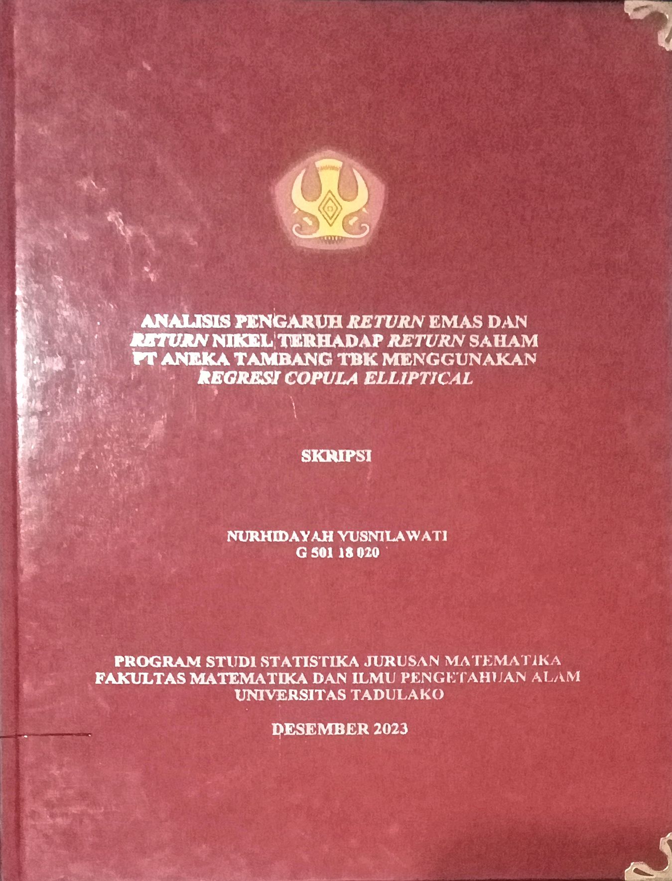 Analisis Pengaruh Return Emas Dan  Return Nikel Terhadap Return Saham  PT Aneka Tambang Tbk Menggunakan  Regresi Copula Elliptical