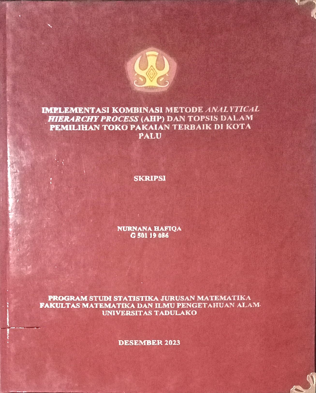 Implementasi Kombinasi Metode Analytical Hierarchy Process (AHP) Dan Topsis Dalam Pemilihan Toko Pakaian Terbaik Di Kota Palu