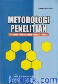 Image of Metodologi penelitian: petunjuk praktis untuk peneliti pemula