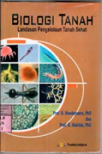 Image of Biologi tanah : landasan pengelolaan tanah sehat