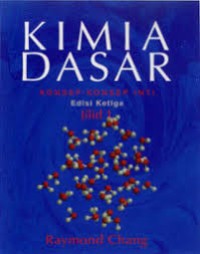 Image of Kimia dasar: Konsep-konsep Inti Edisi Ketiga Jilid 1